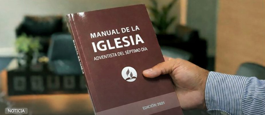 Manual de la Iglesia Adventista incorpora ajustes que fortalecen la misión y la organización